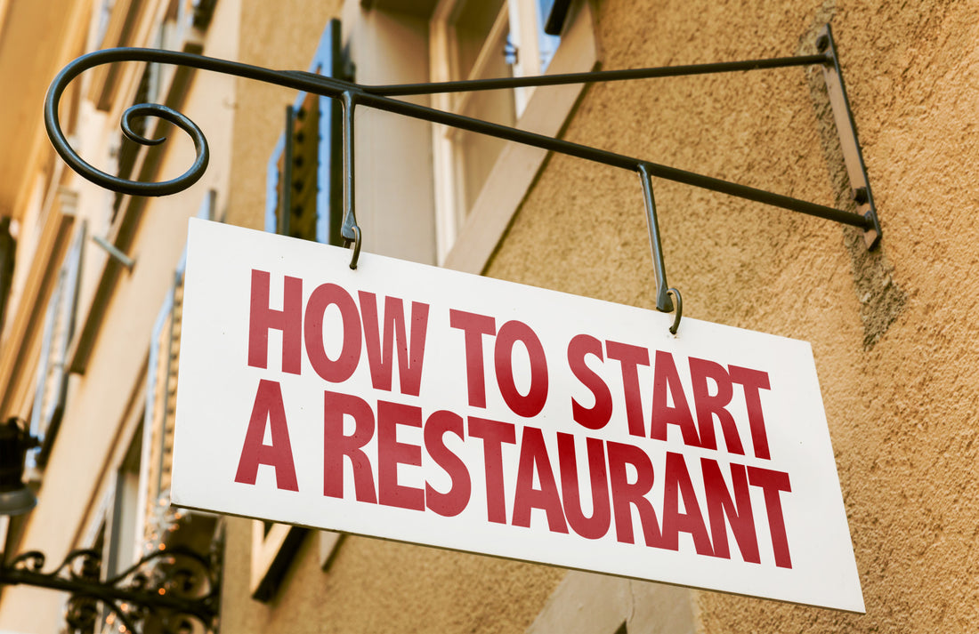 How to Start Your Own Restaurant: 5 Things You Need & How to Get Them